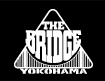 THE BRIDGE YOKOHAMA
